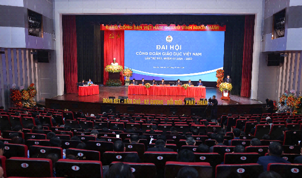 Đại hội Công đoàn Giáo dục Việt Nam lần thứ XVII - Dấu mốc quan trọng trong giai đoạn mới