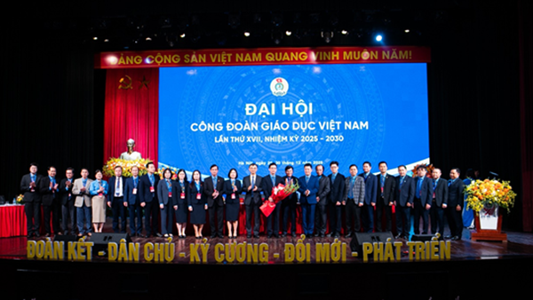 Đoàn đại biểu Công đoàn Giáo dục Việt Nam tham dự Đại hội XIV Công đoàn Việt Nam, nhiệm kỳ 2026 – 2031