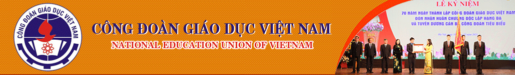 70 nam thanh lap Cong Doan Giao Duc Viet Nam